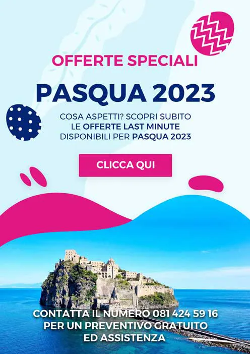 Offerte Pasqua 2023 Ischia